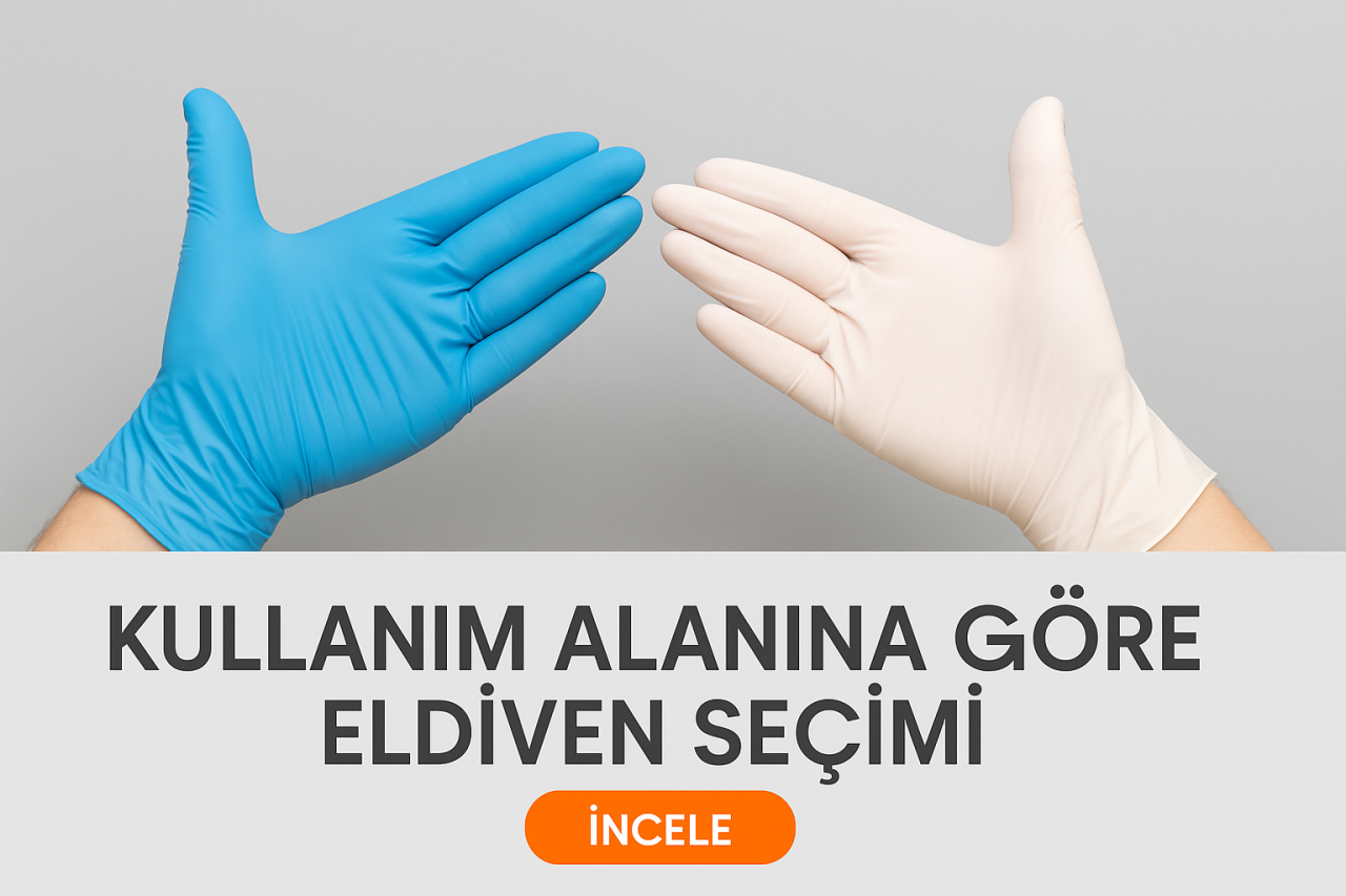 Doğru Eldiven Seçimi Rehberi